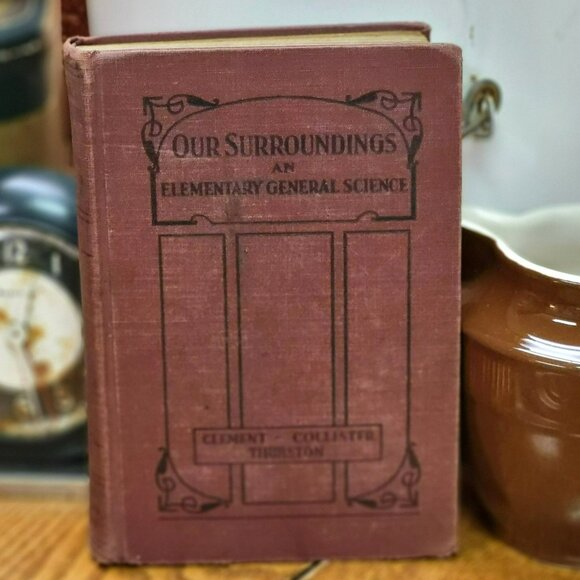 Vintage Book - Our Surroundings an Elementary Genral Science - Picture 1 of 12